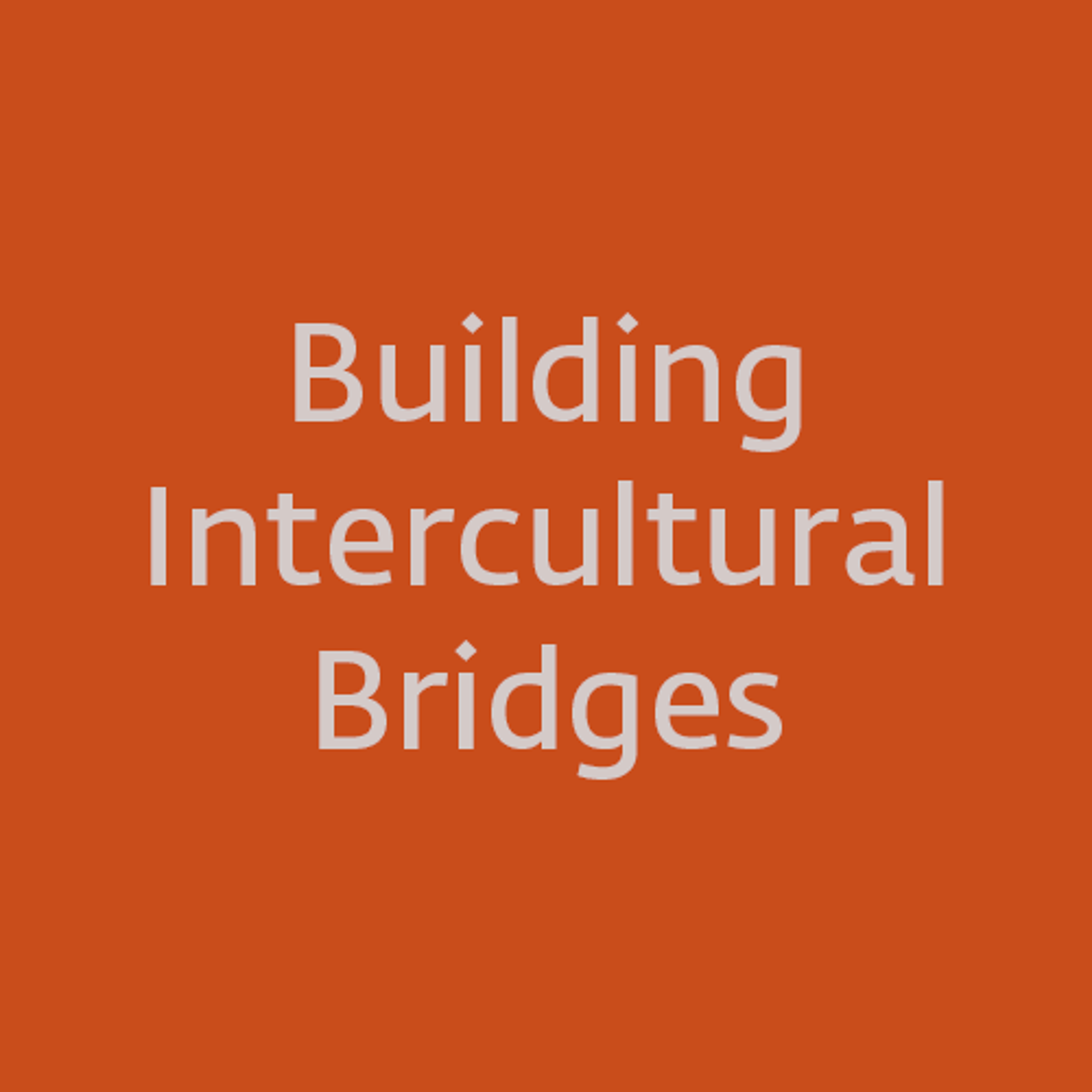 Building Intercultural Bridges loading=