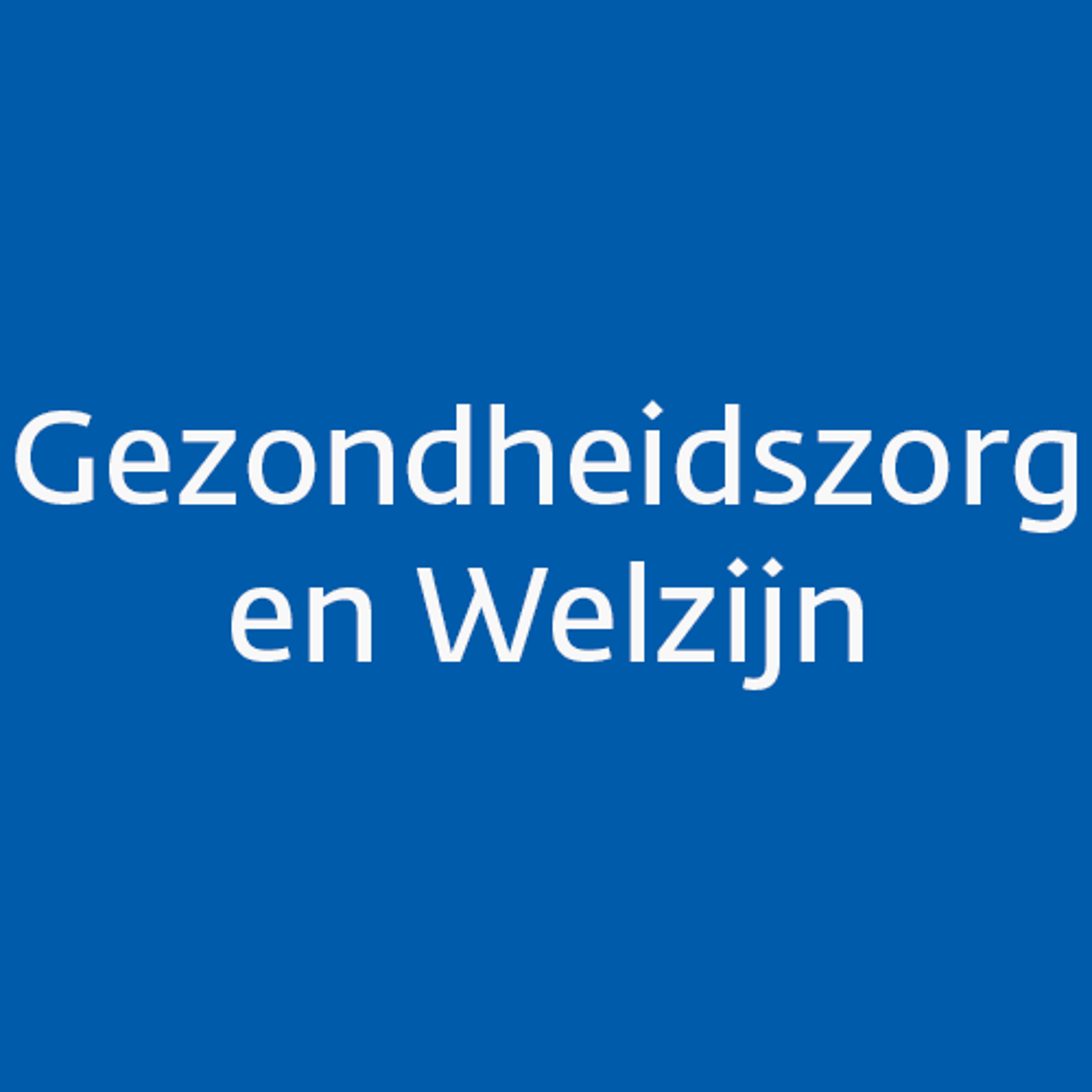 Gezondheidszorg en Welzijn loading=