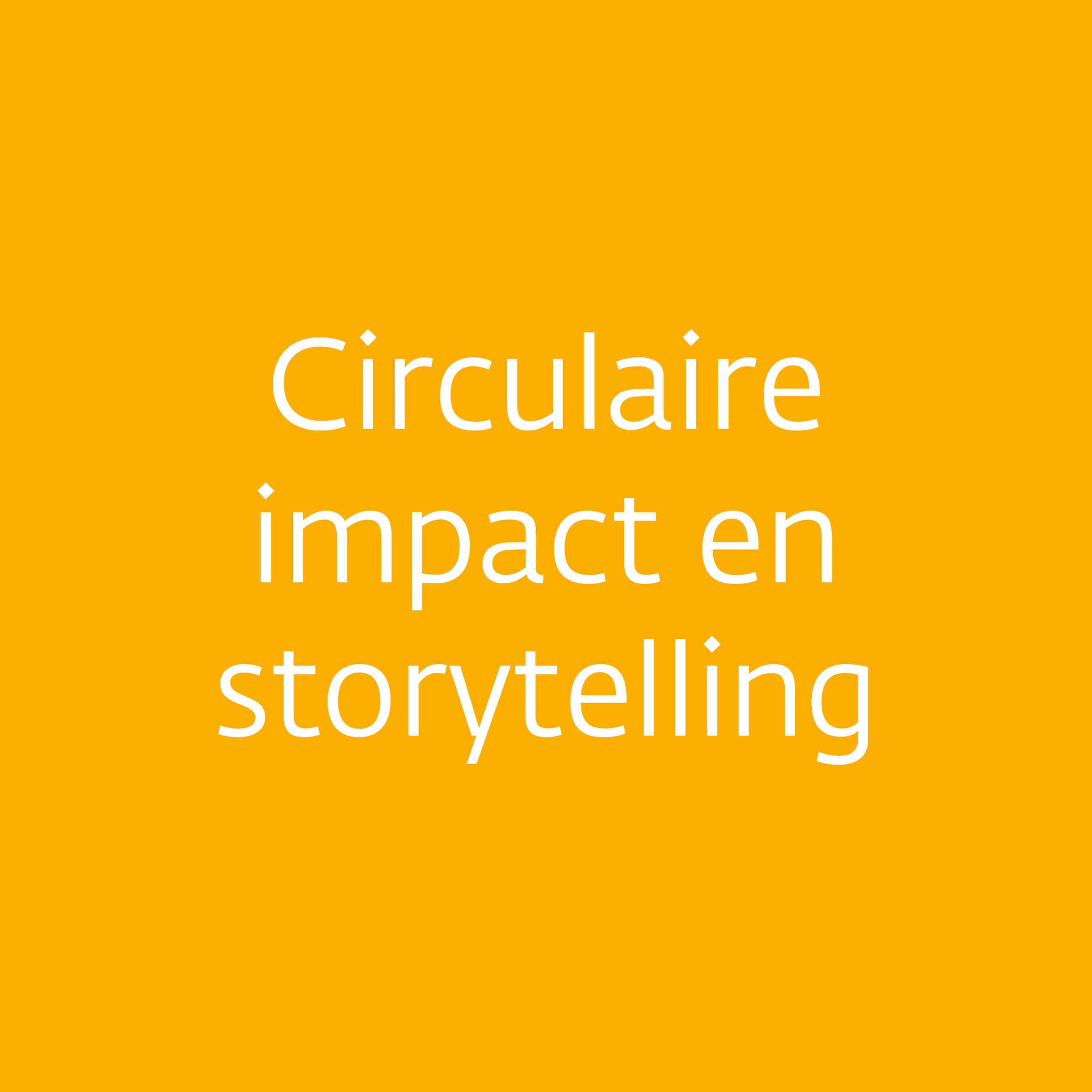 Circulaire Impact en Storytelling loading=